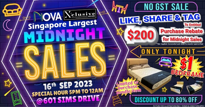 X’clusive Home x Nova Furnishing@ Sims Drive's Midnight Extravaganza: Unprecedented Savings on September 16th! Don't Miss Out – No GST Sale! Only 1 Day! NO Discount Lower than them