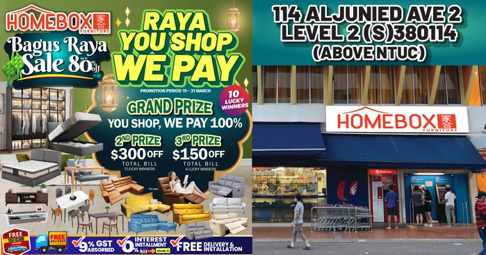 Revamp Your Home At This Bagus Raya Sale! You Shop, They Pay 100% At Homebox Furniture @ Aljunied From Now Till 31 Mar 24