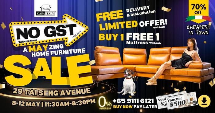 Casa Italy SG will be offering a NO GST furniture sale at factory direct prices from May 8th to 12th, 11:30 a.m. to 8:30 p.m., near Tai Seng MRT @ Upper Paya Lebar.